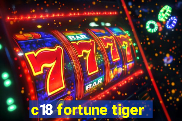 c18 fortune tiger